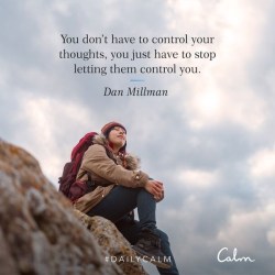 #DailyCalm with the Calm App - Dan Millman quote