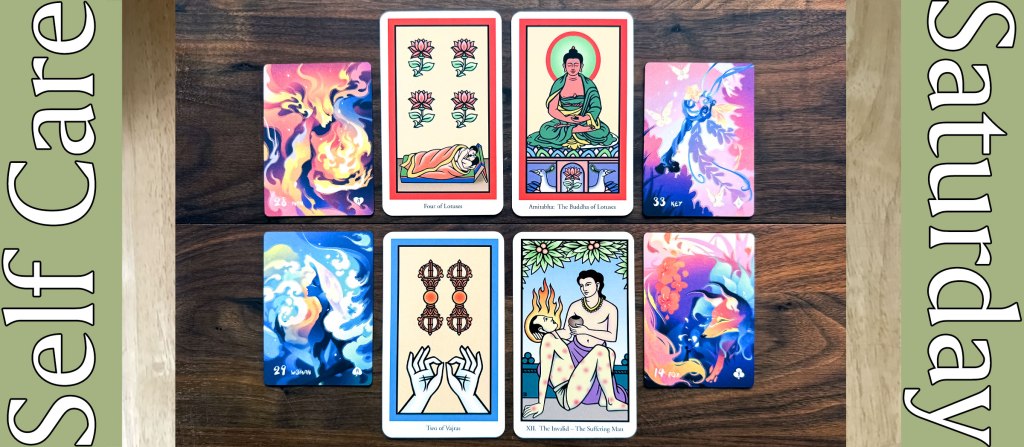 Self Care Saturday Tarot Reading with The Buddha Tarot and Glimmer Walker Lenormand Day Edition