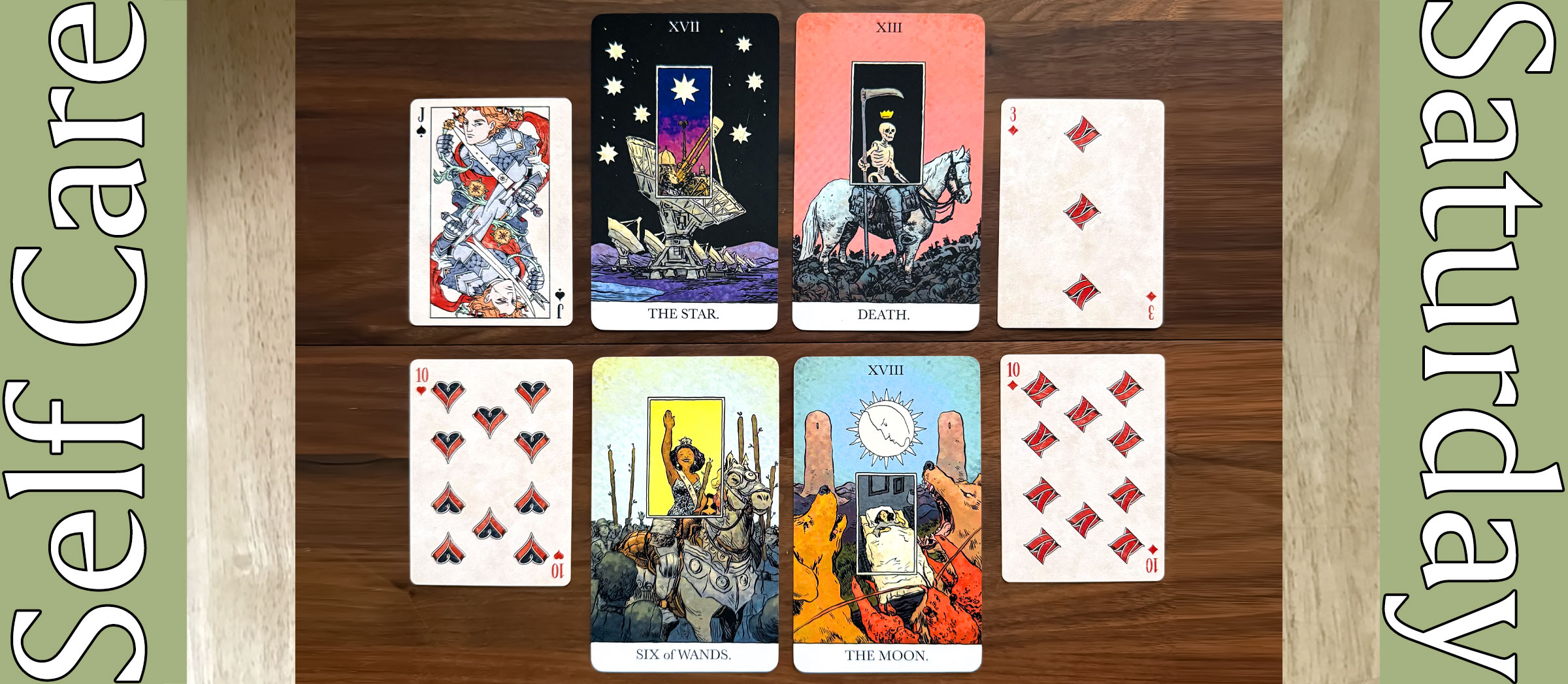 Self Care Saturday Tarot Reading with The Unveiled Tarot and Legendarium Playing Cards